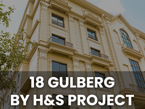 18 Gulberg By H&S