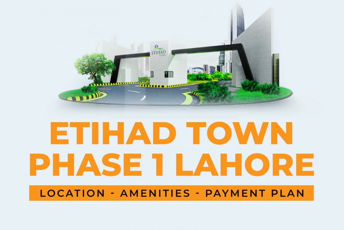 Etihad Town Phase 1 Lahore- Location - Amenities - Payment Plan