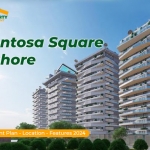 Sentosa Square Lahore Tower - Payment Plan - Location - Features 2024