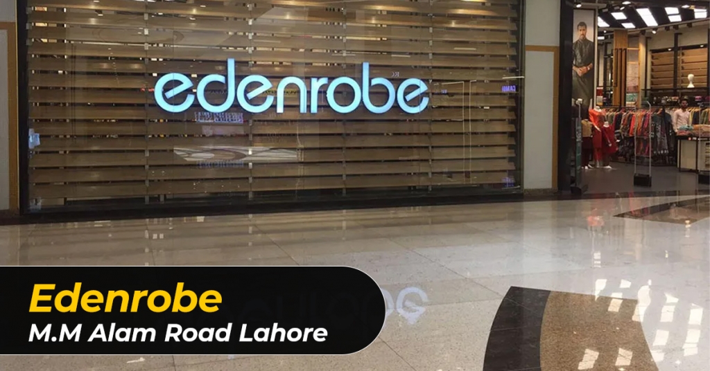 Edenrobe - M.M. Alam Road Lahore