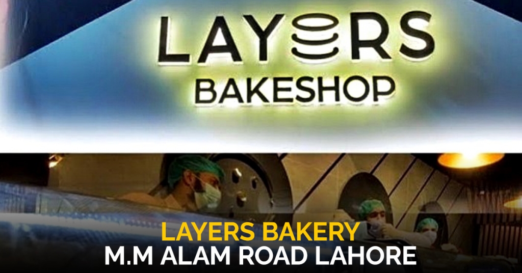 Layers Bakery Lahore - M.M Alam Road