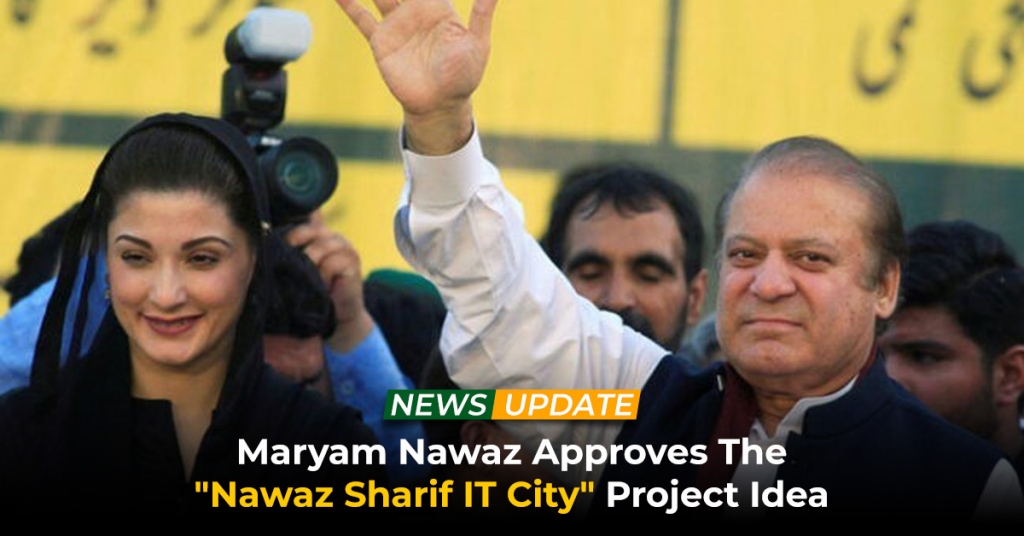 Maryam Nawaz Approves The Nawaz Sharif IT City Project Idea