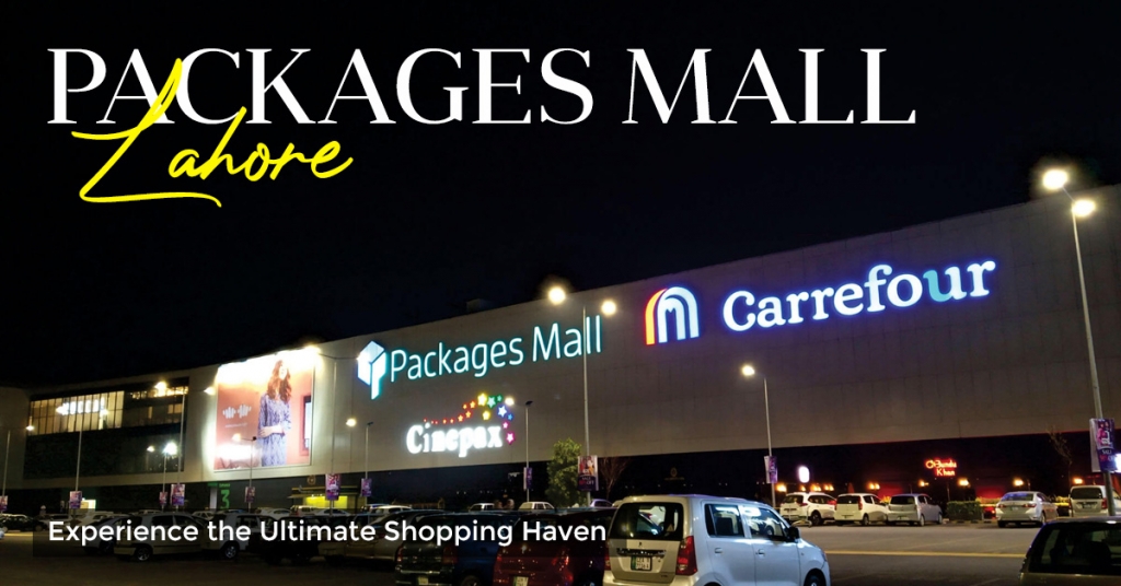 Packages Mall Lahore - Experience the Ultimate Shopping Haven