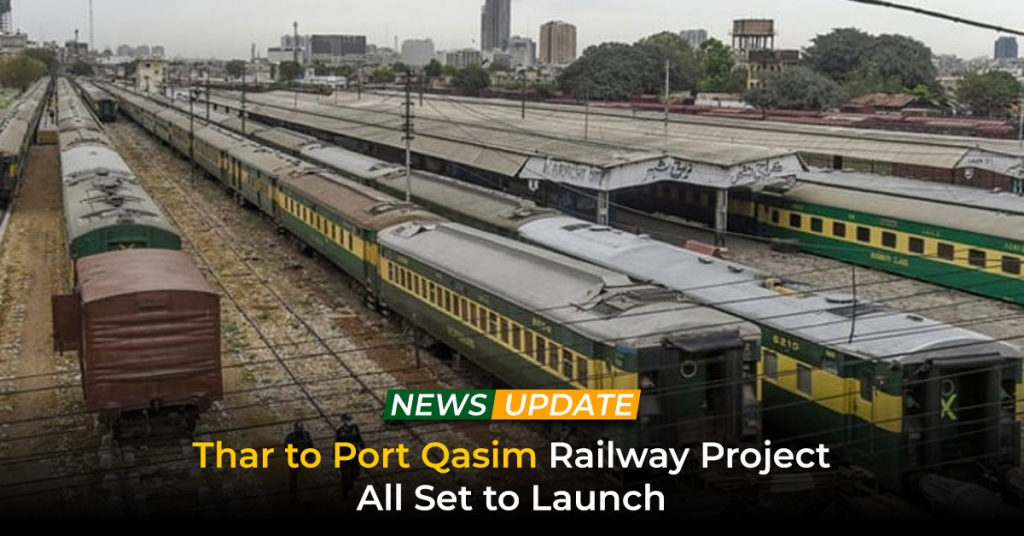 Thar to Port Qasim Railway Project All Set to Launch