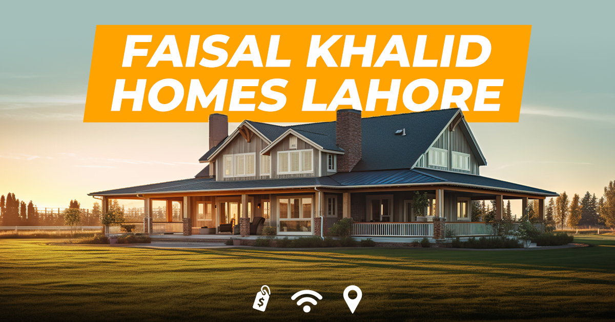 Faisal Khalid Homes Lahore