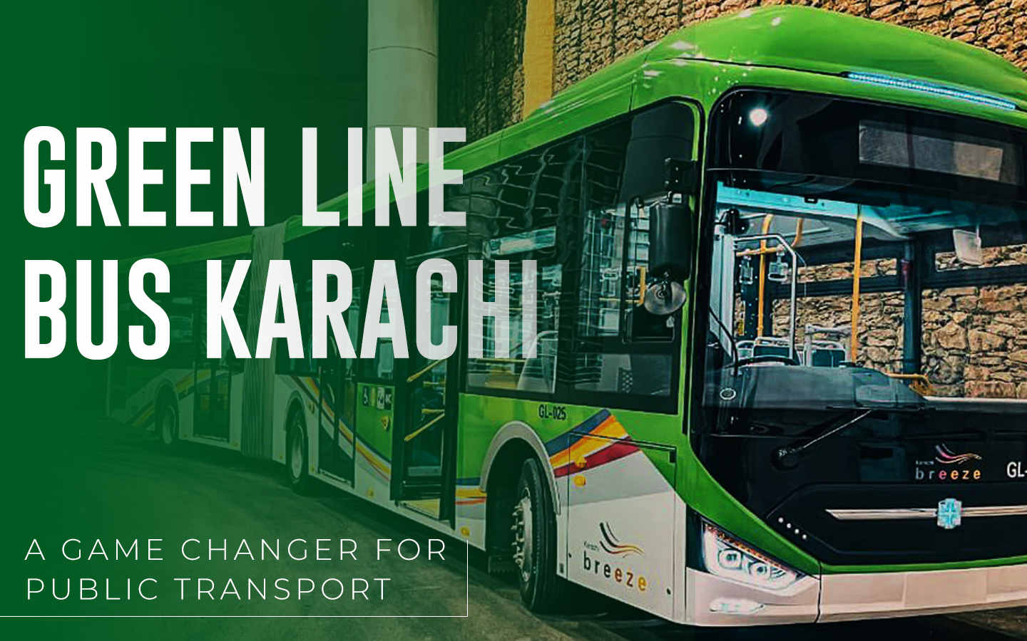 Green Line Bus Karachi A Game Changer for Public Transport