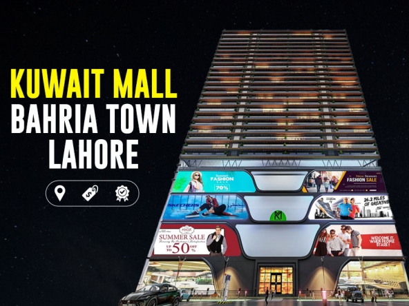 Kuwait Mall Bahria Town Lahore - Location - Payment Plan - Features