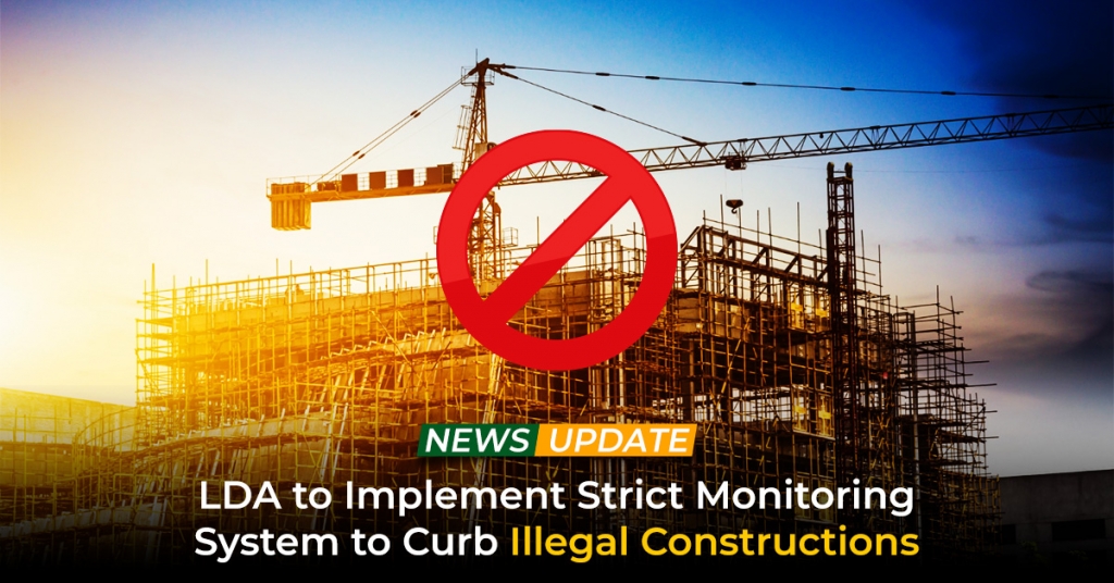 LDA to Implement Strict Monitoring System to Curb Illegal Constructions