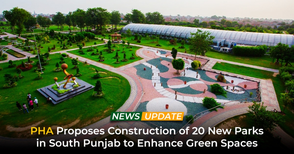 PHA Proposes Construction of 20 New Parks in South Punjab