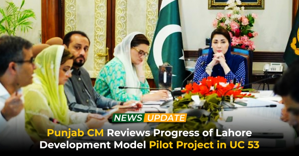 Punjab CM Reviews Progress of Lahore Development Model Pilot Project