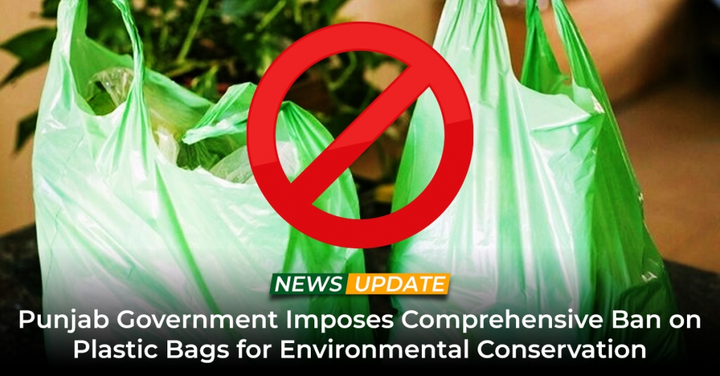 Punjab Government Imposes Comprehensive Ban on Plastic Bags