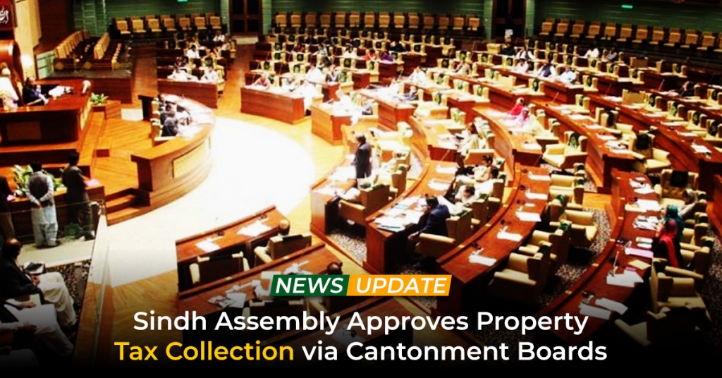 Sindh Assembly Approves Property Tax Collection via Cantonment Boards