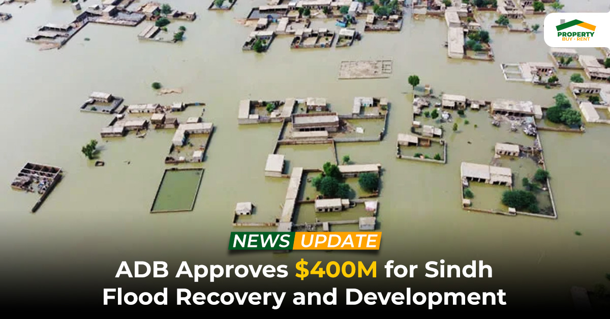 ADB Approves $400M for Sindh Flood Recovery and Development