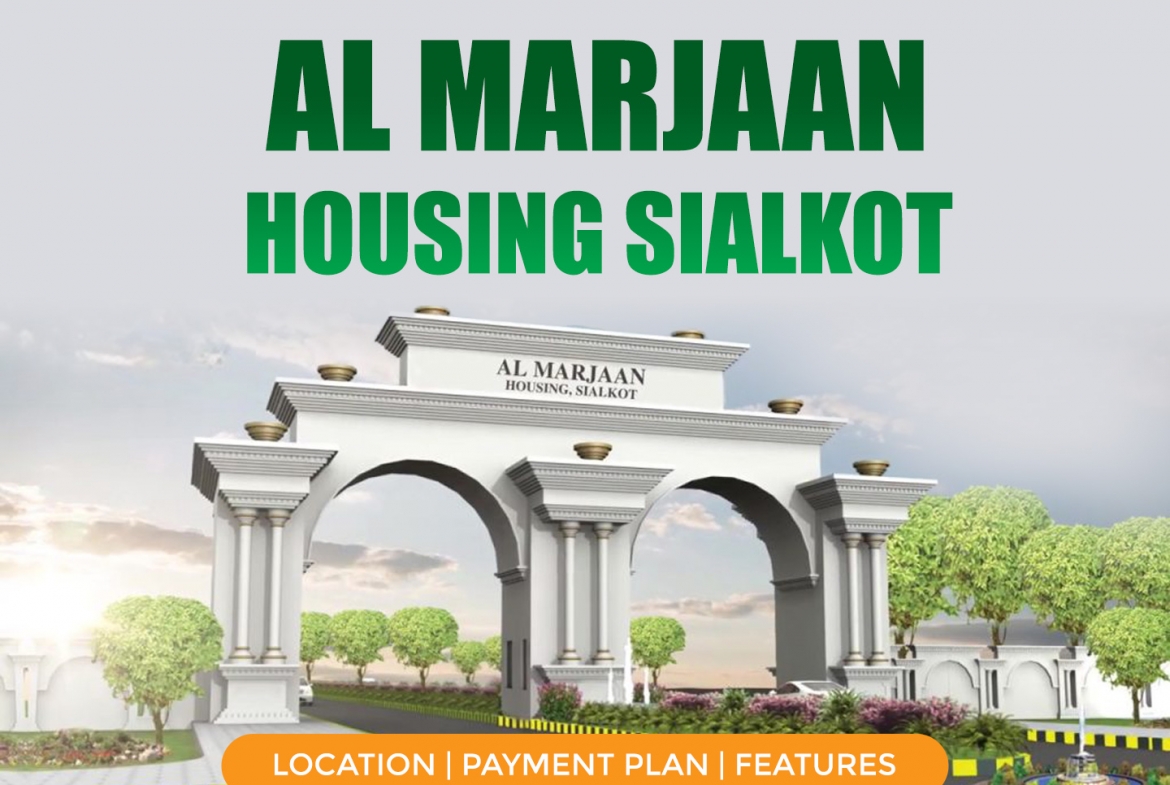 Al Marjaan Housing Sialkot Location Payment Plan Features