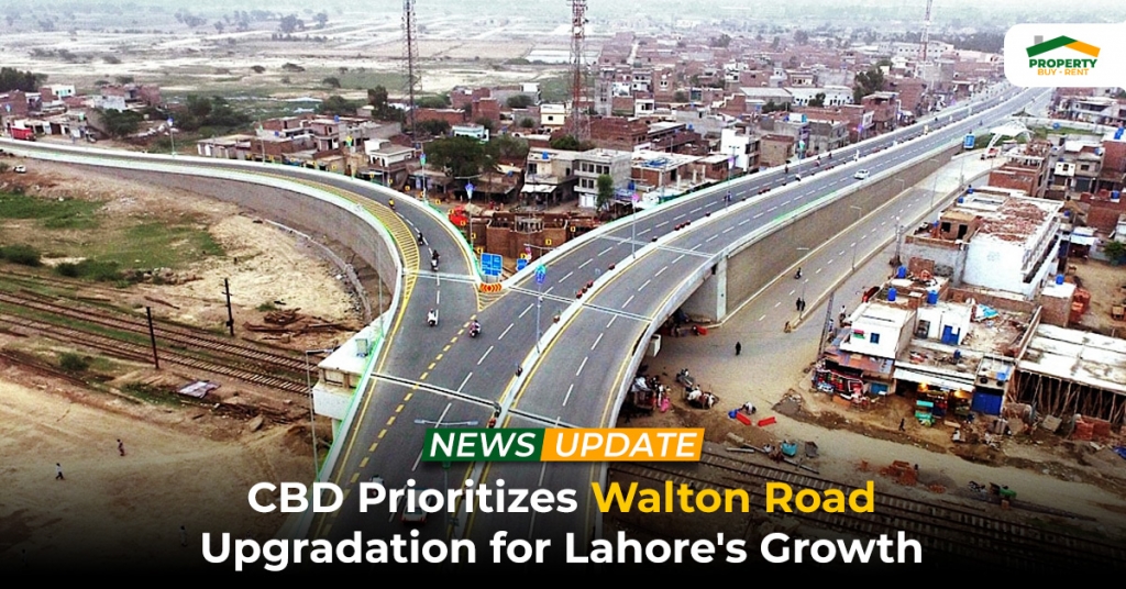 CBD Prioritizes Walton Road Upgradation for Lahore's Growth
