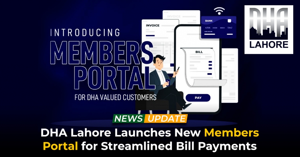 DHA Lahore Launches New Members Portal for Streamlined Bill Payments