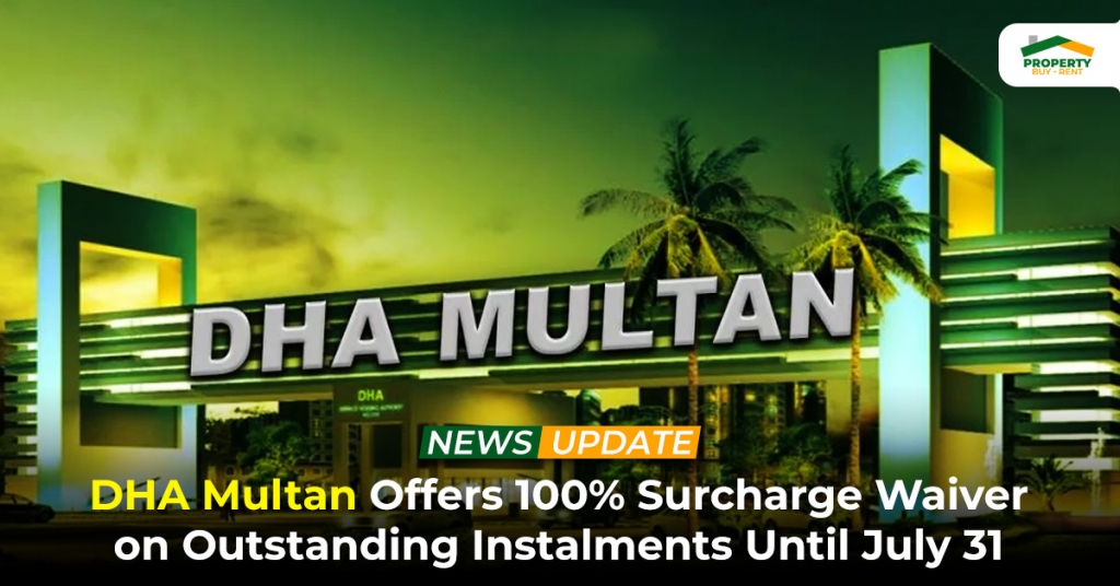 DHA Multan Offers 100% Surcharge Waiver on Instalments