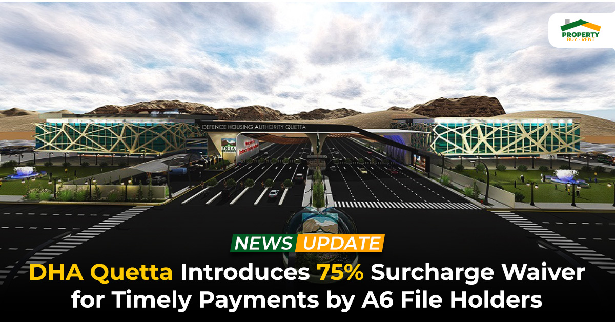 DHA Quetta Introduces 75% Surcharge Waiver for Timely Payments