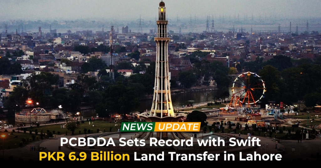 PCBDDA Sets Record with Swift PKR 6.9 Billion Land Transfer in Lahore