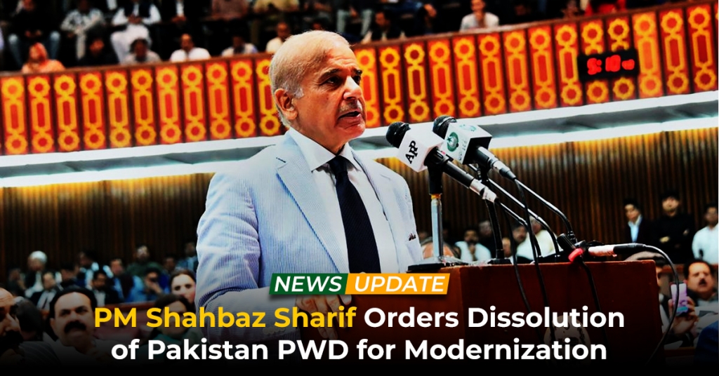 PM Shahbaz Sharif Orders Dissolution of Pakistan PWD for Modernization