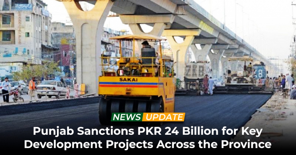 Punjab Sanctions PKR 24 Billion for Key Development Projects