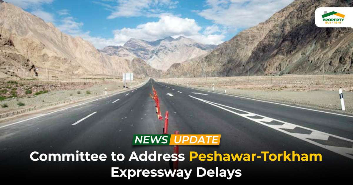 Committee to Address Peshawar-Torkham Expressway Delays