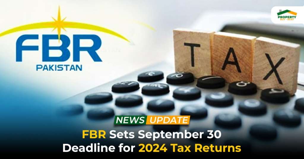 FBR Sets September 30 Deadline for 2024 Tax Returns