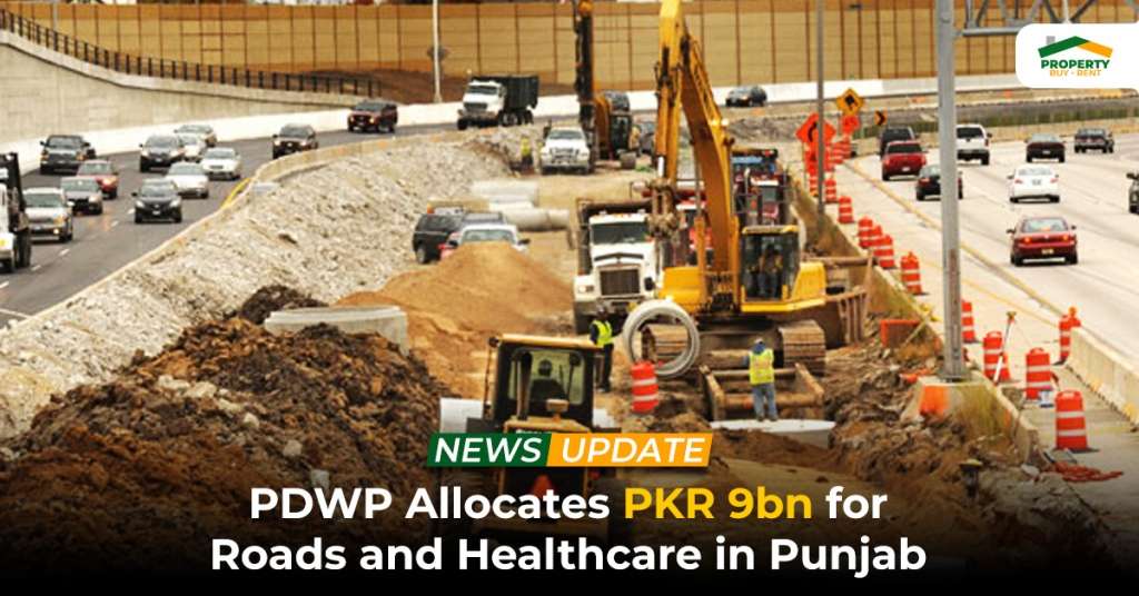 PDWP Allocates PKR 9bn for Roads and Healthcare in Punjab