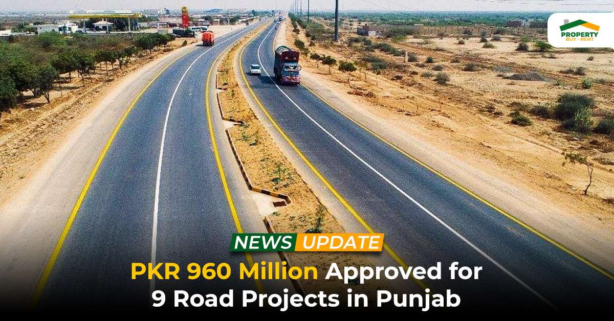 PKR 960 Million Approved for 9 Road Projects in Punjab