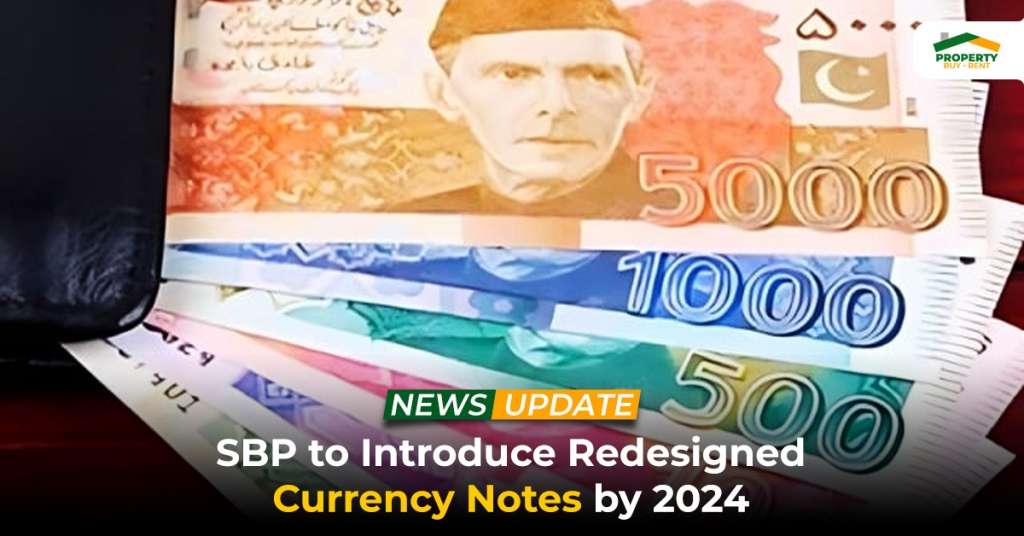 SBP to Introduce Redesigned Currency Notes by 2024