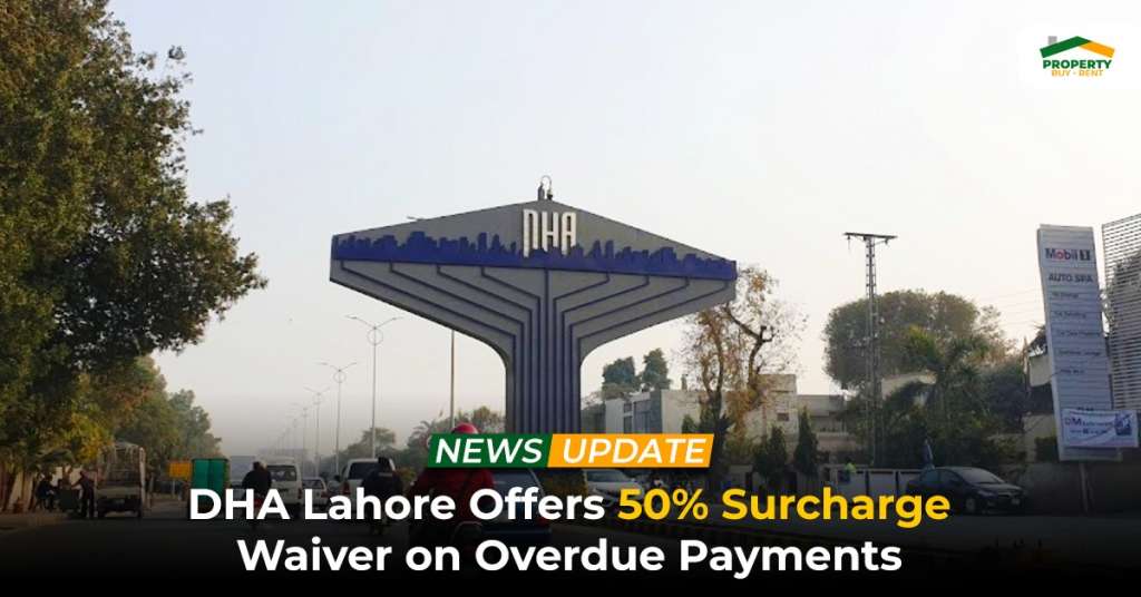 DHA Lahore Offers 50% Surcharge Waiver on Overdue Payments