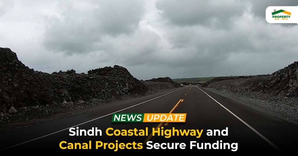 Sindh Coastal Highway and Canal Projects Secure Funding